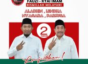 Fauzi – Imam (FAHAM) Nomer Urut 2 Siap Melanjutkan 2 Periode