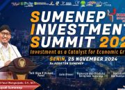 Sumenep Investment Summit 2024 Bentuk Upaya Pemkab Menarik Investor Untuk Berkontribusi Dalam Pembangunan Berkelanjutan